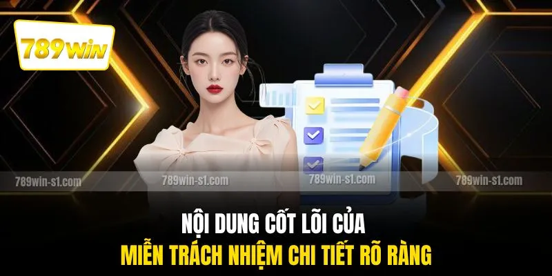Nội dung cốt lõi của miễn trách nhiệm chi tiết rõ ràng